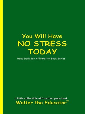 cover image of You Will Have No Stress Today